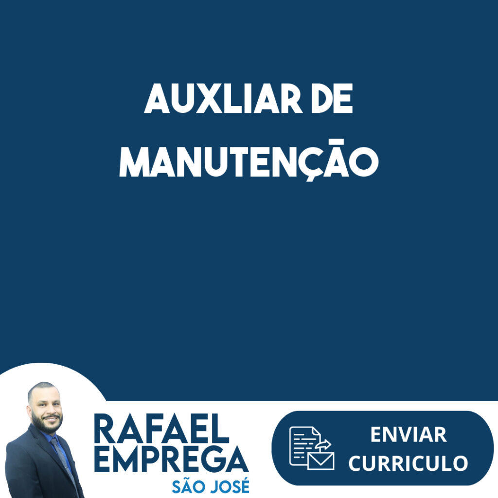 Auxliar De Manutenção-São José Dos Campos - Sp 1 Auxliar De Manutenção-São José Dos Campos - Sp 1