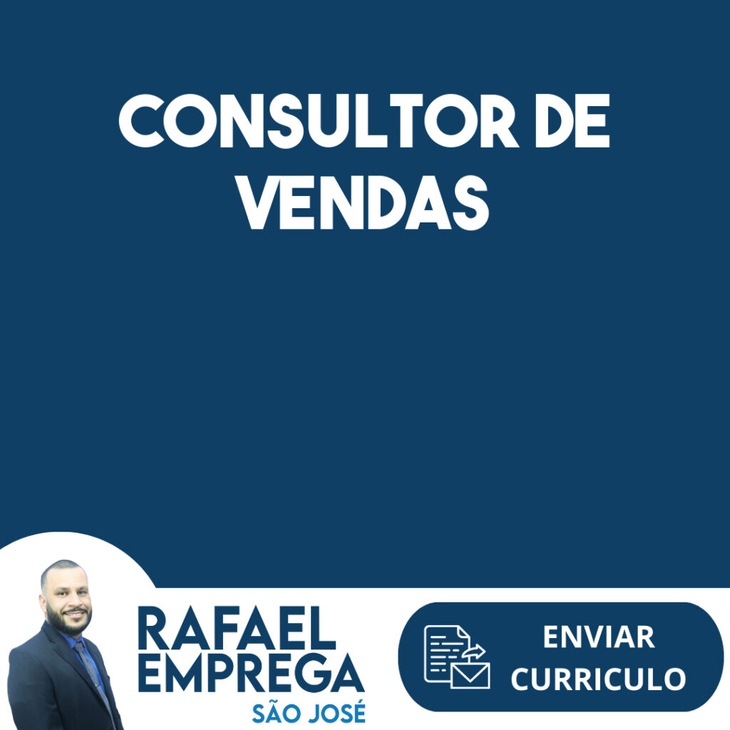 Consultor De Vendas-São José Dos Campos - Sp 1 Consultor De Vendas-São José Dos Campos - Sp 1