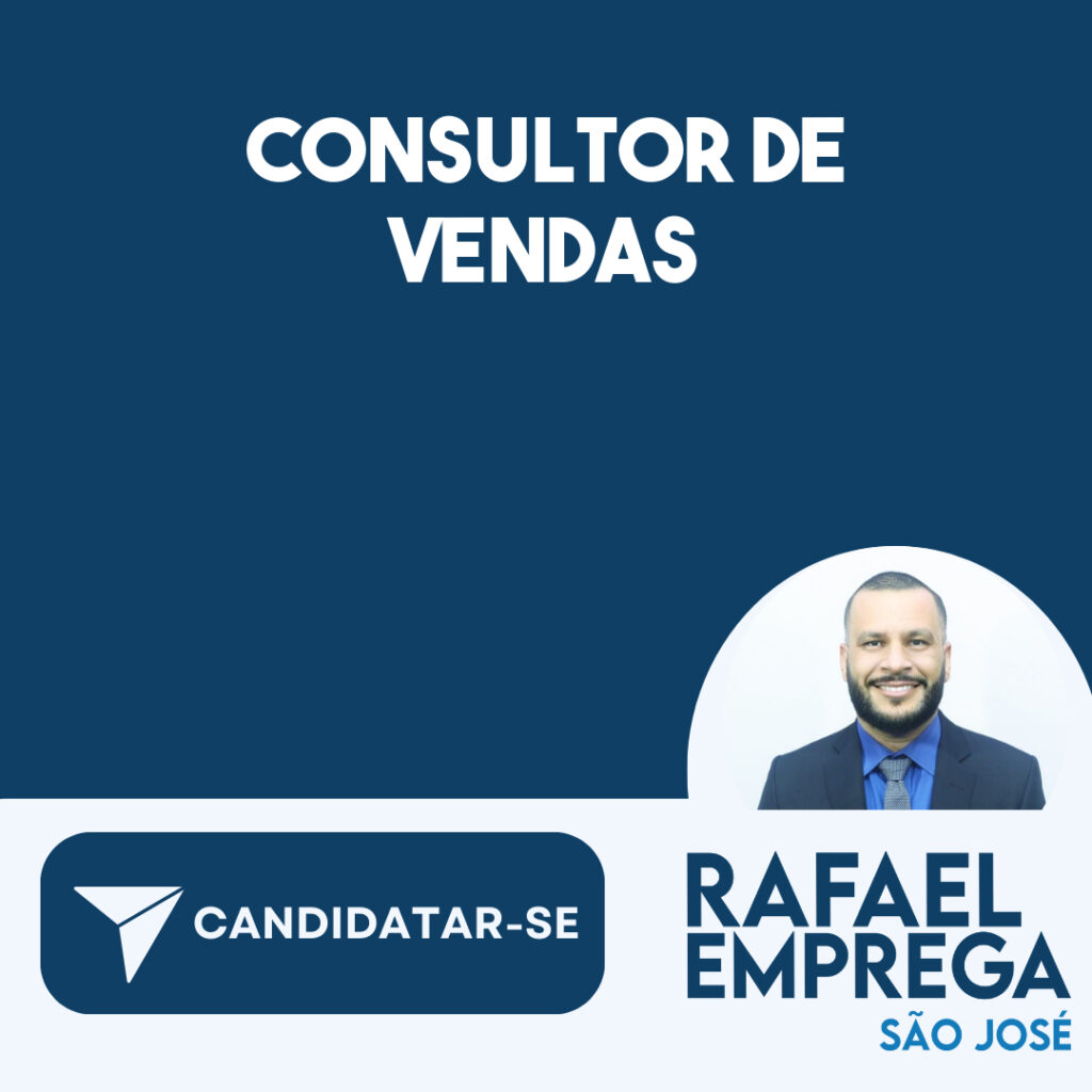Consultor De Vendas-São José Dos Campos - Sp 1 Consultor De Vendas-São José Dos Campos - Sp 1