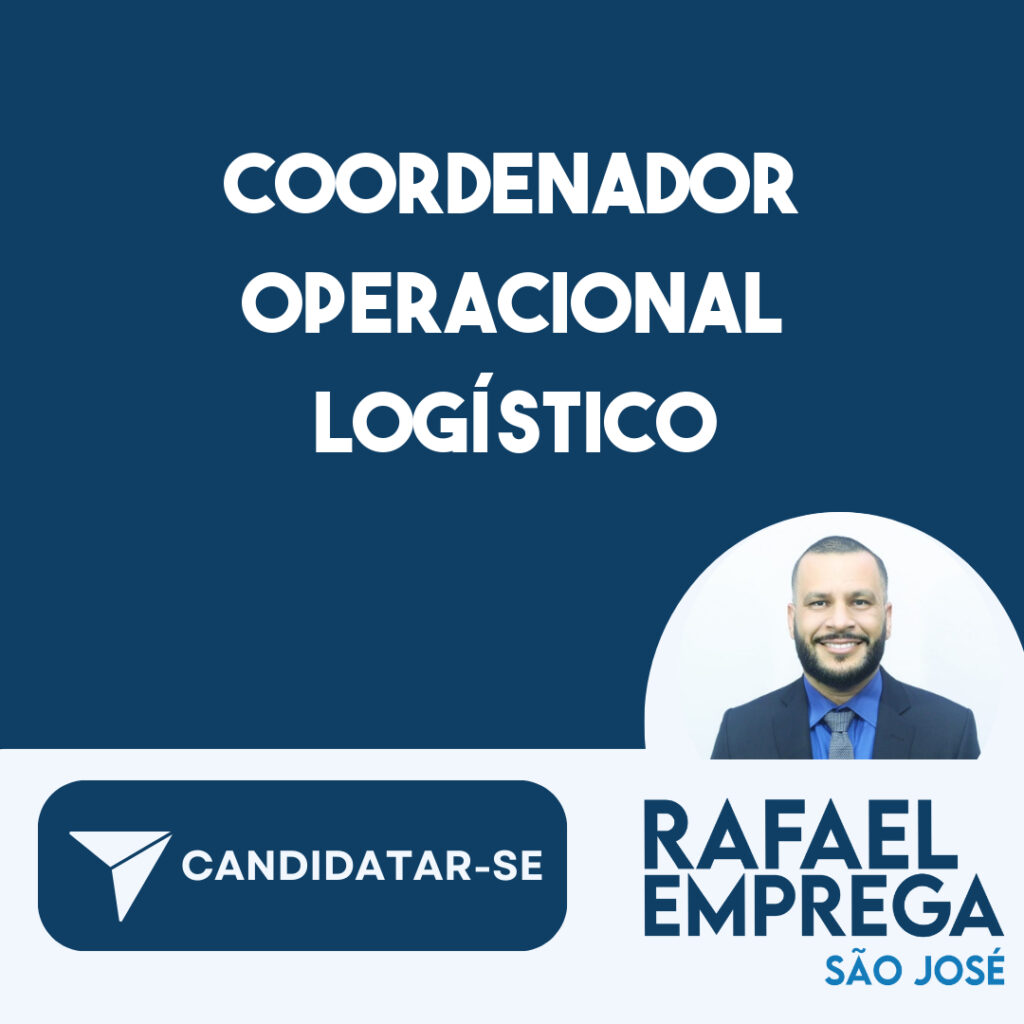Coordenador Operacional Logístico -São José Dos Campos - Sp 1