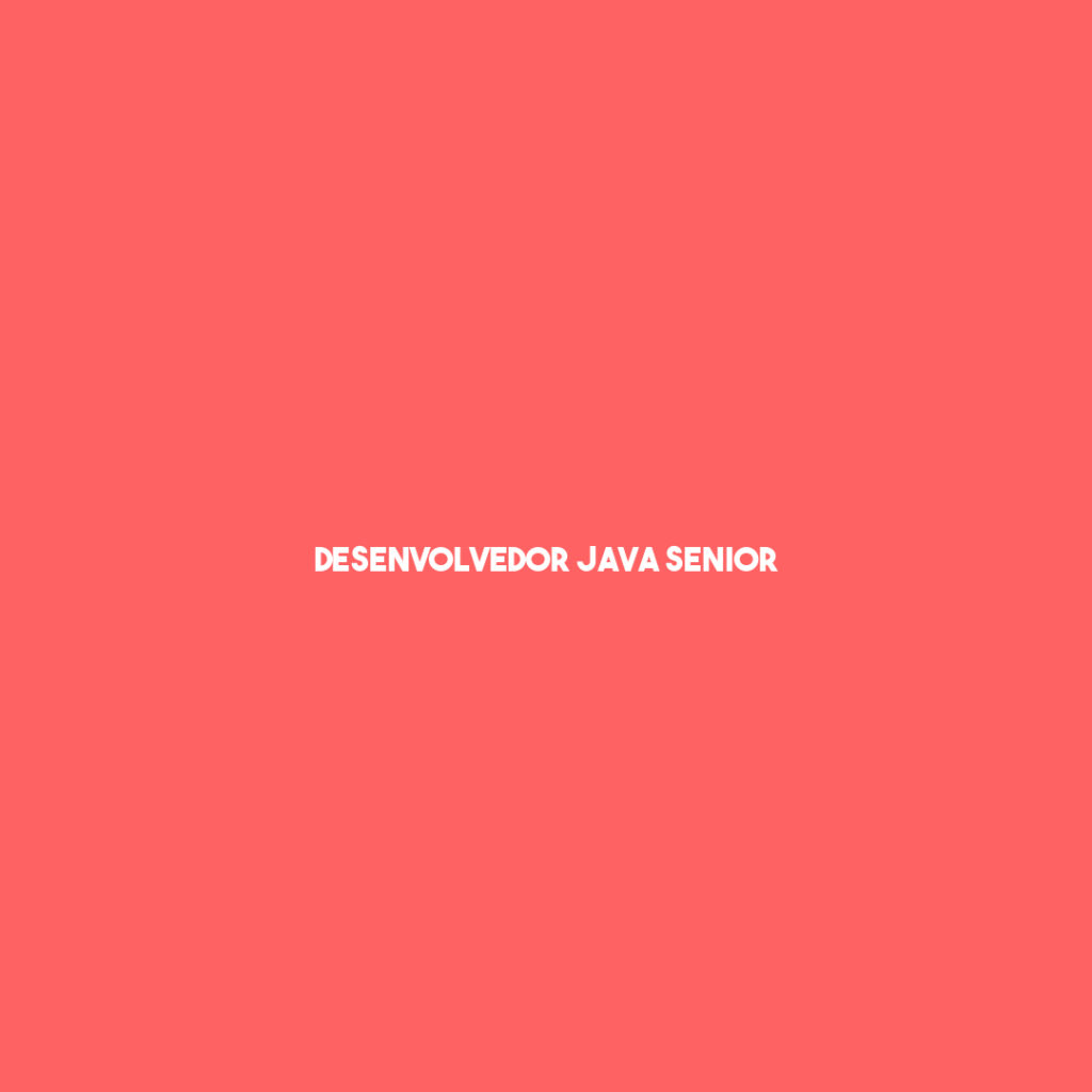 Desenvolvedor Java Senior-São José Dos Campos - Sp 1