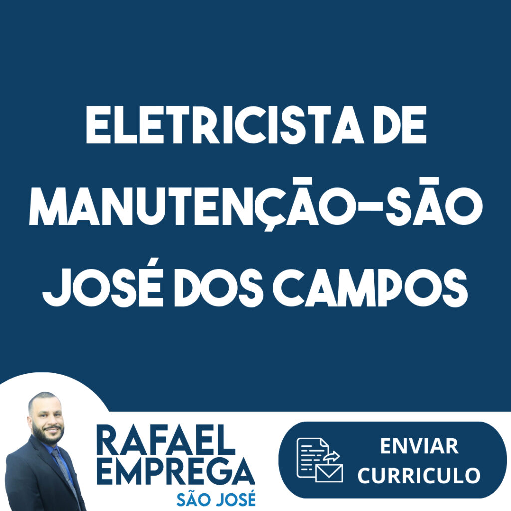 Eletricista De Manutenção-São José Dos Campos - Sp 1 Eletricista De Manutenção-São José Dos Campos - Sp 1