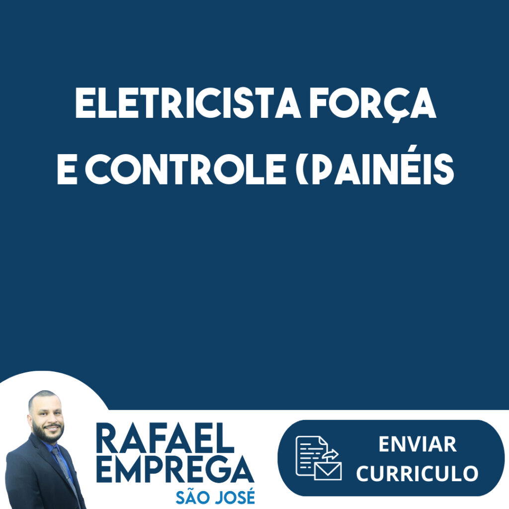 Eletricista Força E Controle (Painéis Elétricos)-Jacarei - Sp 1 Eletricista Força E Controle (Painéis Elétricos)-Jacarei - Sp 1