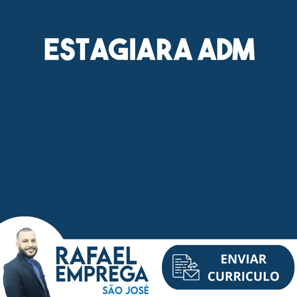 Estagiara Adm-São José Dos Campos - Sp 1 Estagiara Adm-São José Dos Campos - Sp 1