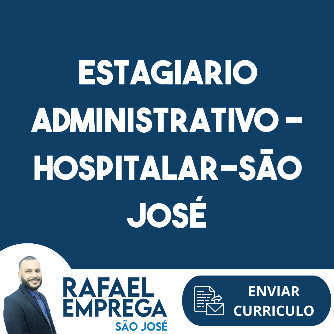 Estagiario Administrativo - Hospitalar-São José Dos Campos - Sp 85