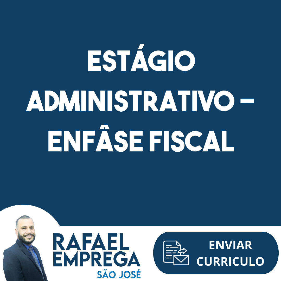 Estágio Administrativo - Enfâse Fiscal-São José Dos Campos - Sp 105