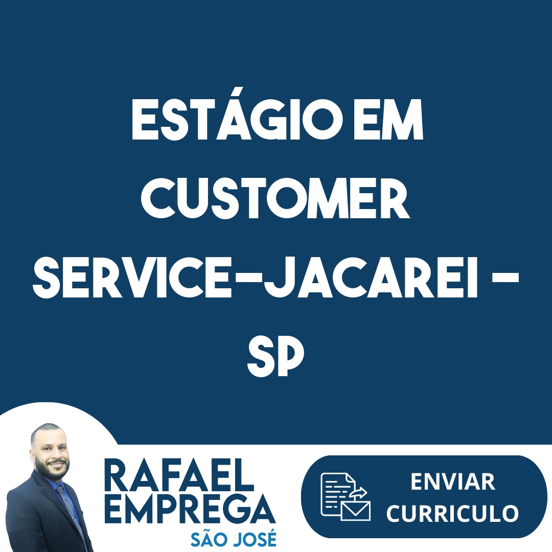 Estágio Em Customer Service-Jacarei - Sp 113
