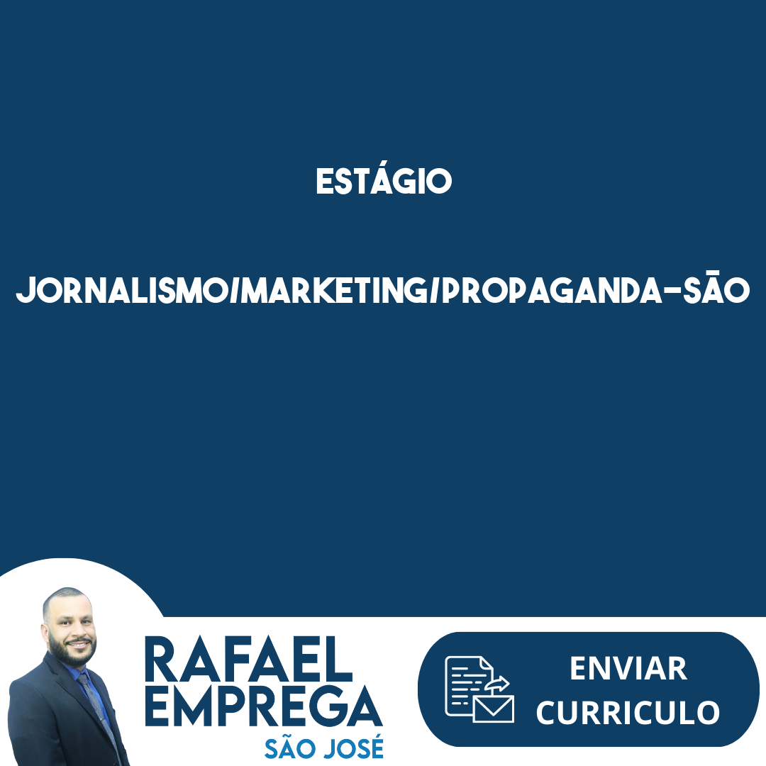 Estágio Jornalismo/Marketing/Propaganda-São José Dos Campos - Sp 21