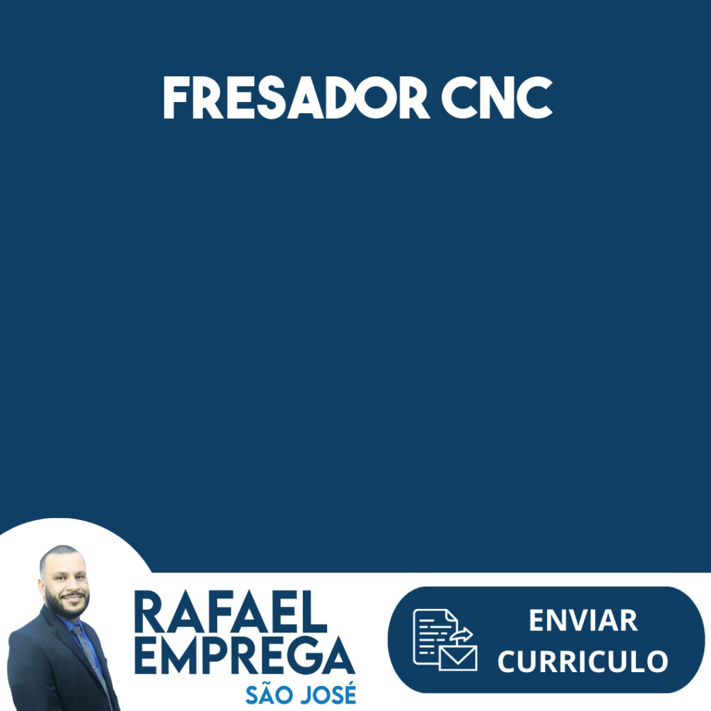 Fresador Cnc-São José Dos Campos - Sp 1 Fresador Cnc-São José Dos Campos - Sp 1