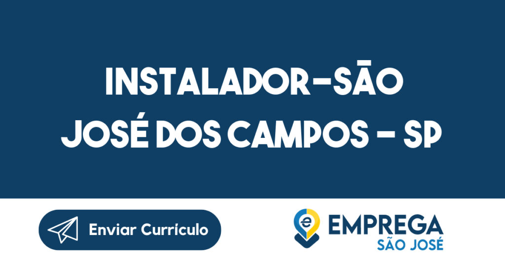 Instalador-São José Dos Campos - Sp 1