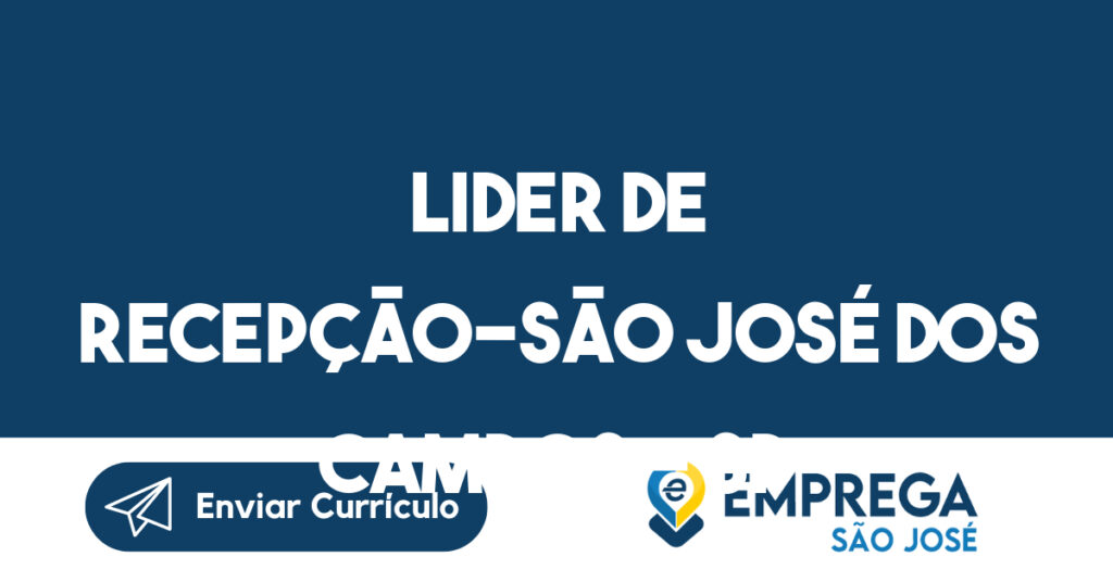 Lider De Recepção-São José Dos Campos - Sp 1