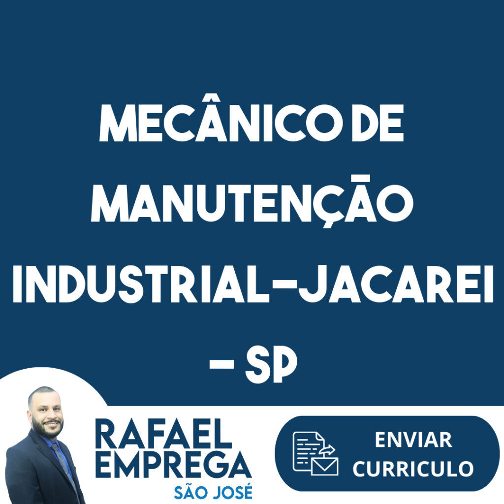 Mecânico De Manutenção Industrial-Jacarei - Sp 1