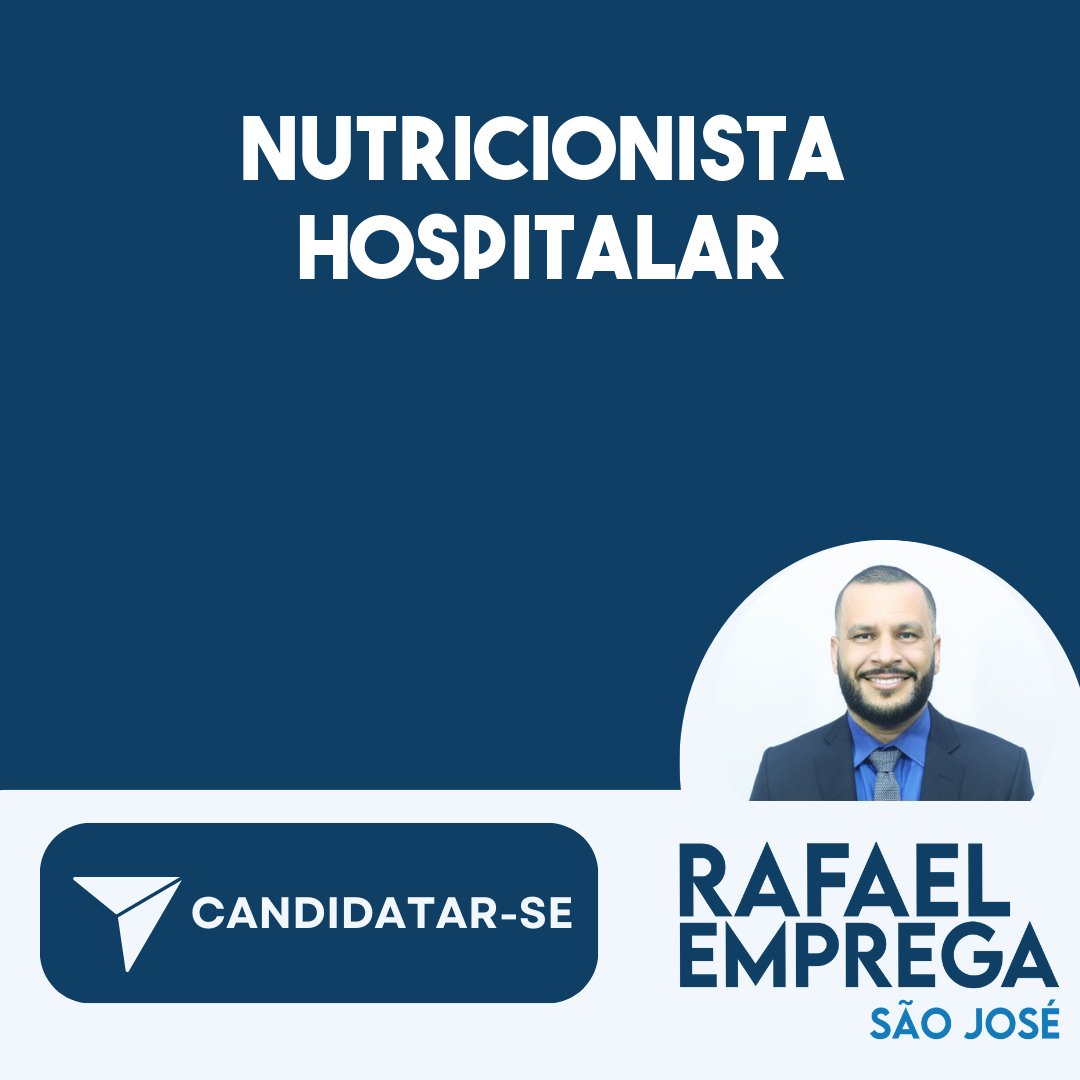 Nutricionista HospitalarSão José Dos Campos Sp Emprega São José