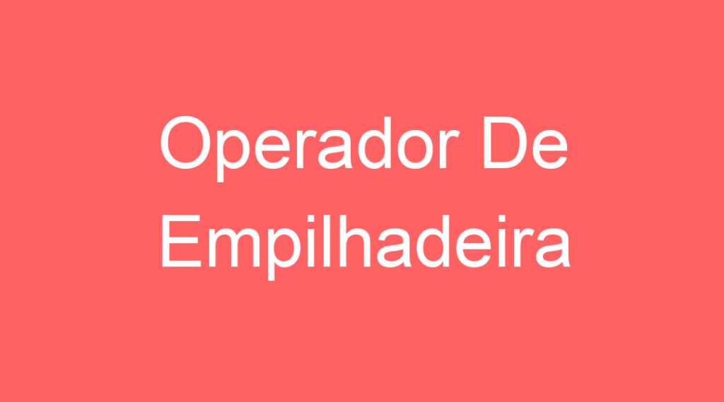 Operador De Empilhadeira 1 Operador De Empilhadeira 1