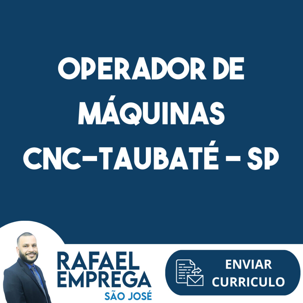 Operador De Máquinas Cnc-Taubaté - Sp 1 Operador De Máquinas Cnc-Taubaté - Sp 1