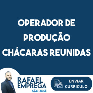 Operador De Produção Chácaras Reunidas-São José Dos Campos - Sp 2