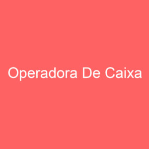 Operadora De Caixa-São José Dos Campos - Sp 8