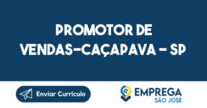 Promotor De Vendas-Caçapava - Sp 13