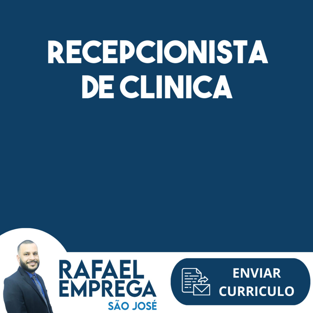 Recepcionista De Clinica-Jacarei - Sp 1 Recepcionista De Clinica-Jacarei - Sp 1