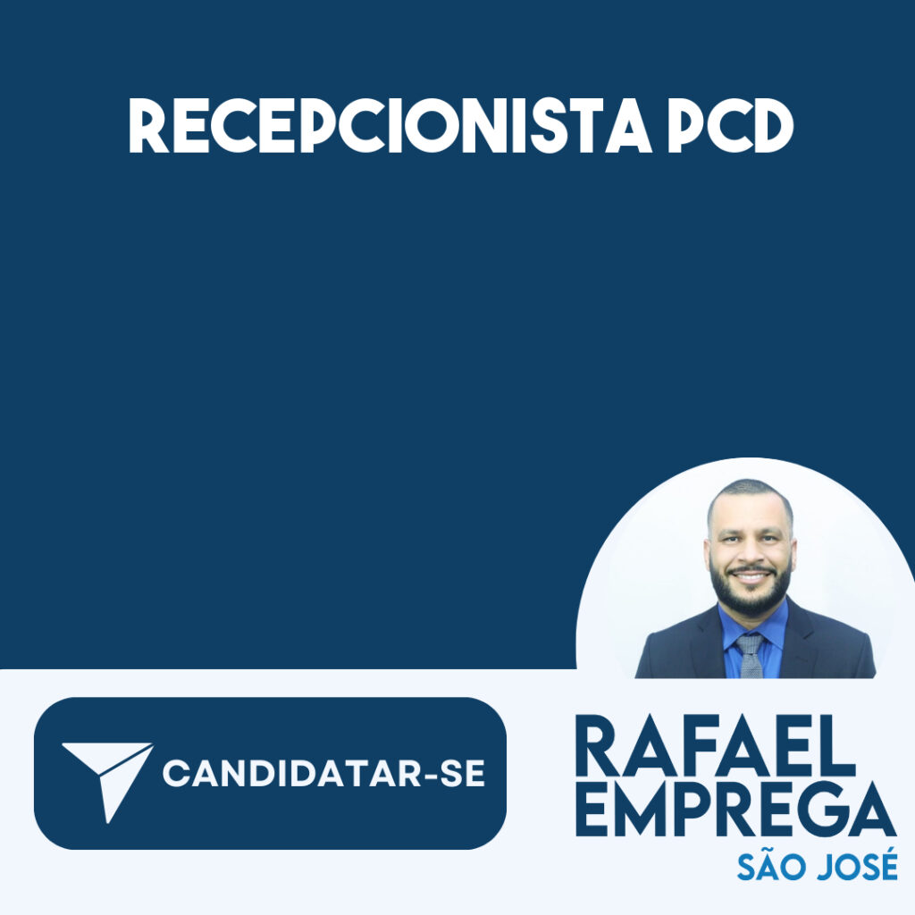 Recepcionista Pcd-São José Dos Campos - Sp 1