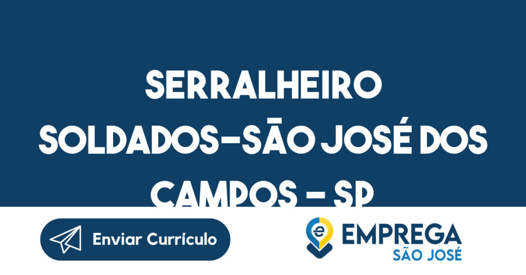 Serralheiro Soldados-São José Dos Campos - Sp 1