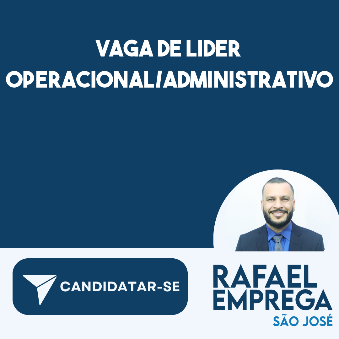 Vaga De Lider Operacional/Administrativo-Caçapava - Sp 3
