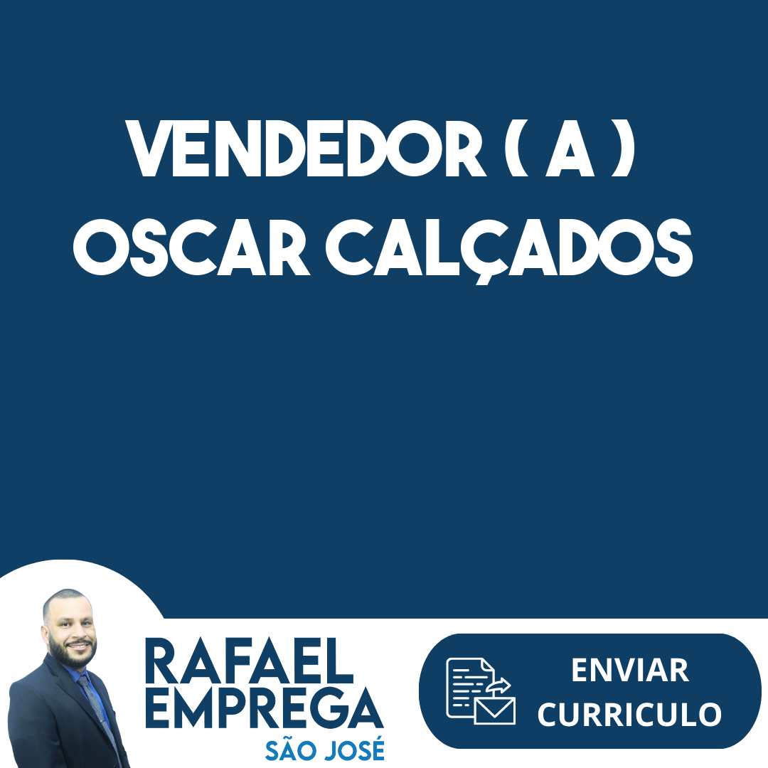 Vendedor ( A ) Oscar Calçados -São José Dos Campos - Sp 233