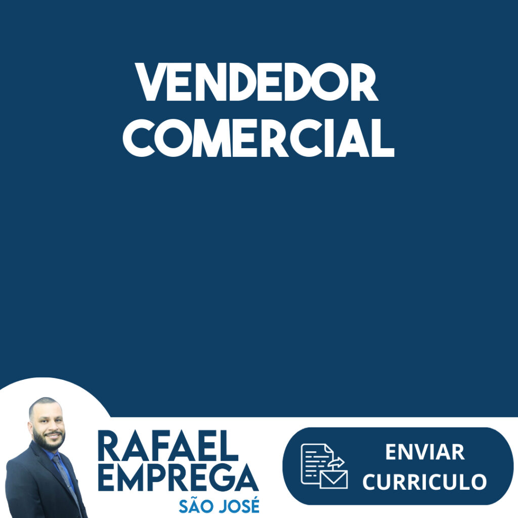 Vendedor Comercial-São José Dos Campos - Sp 1 Vendedor Comercial-São José Dos Campos - Sp 1