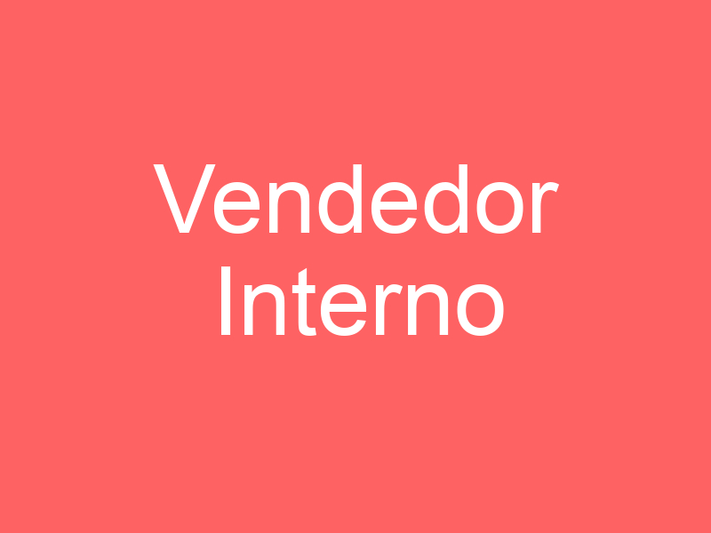 Vendedor Interno 1 Vendedor Interno 1