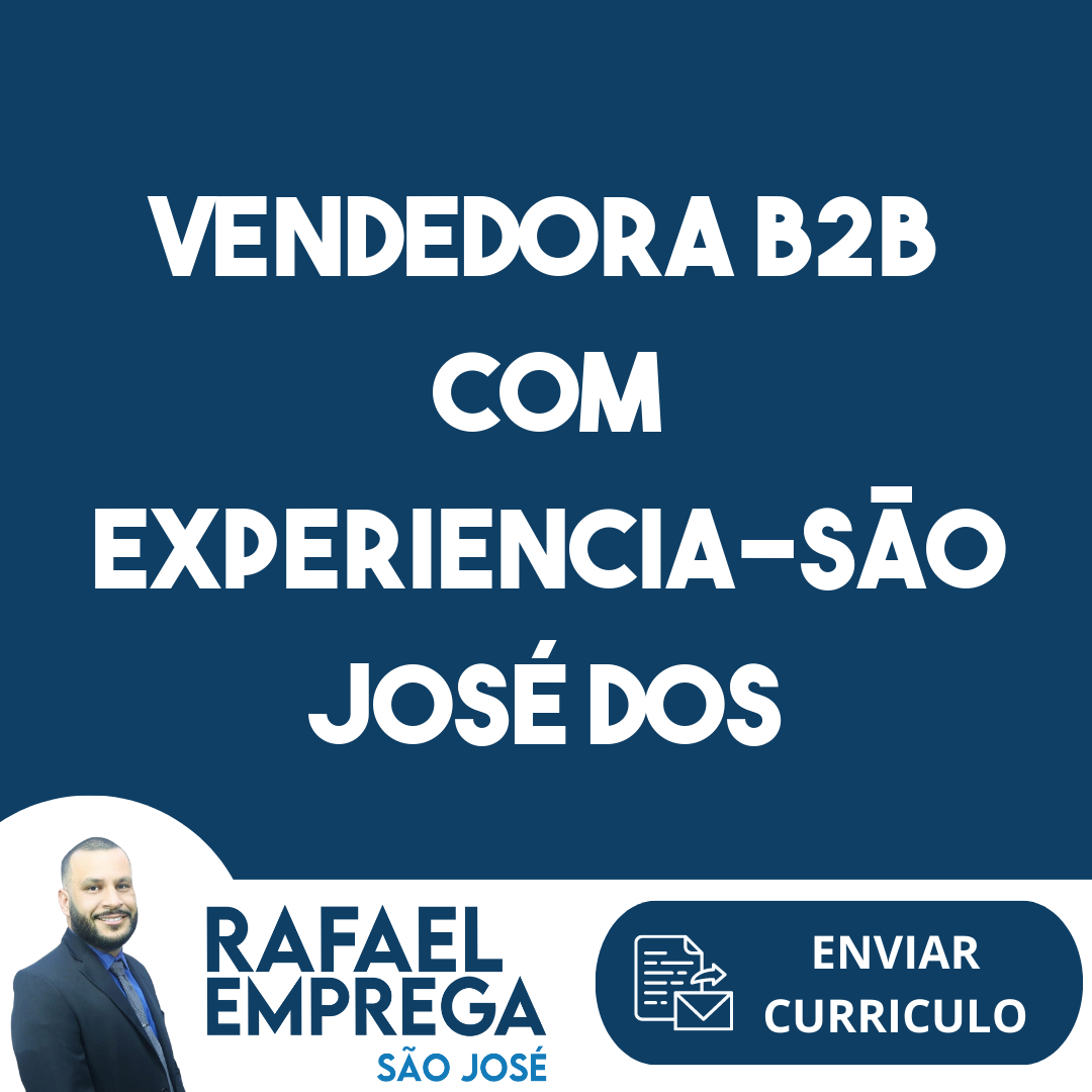 Vendedora B2B Com Experiencia-São José Dos Campos - Sp 19