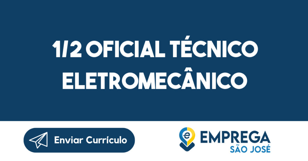 1/2 Oficial Técnico Eletromecânico-Jacarei - Sp 1 1/2 Oficial Técnico Eletromecânico-Jacarei - Sp 1