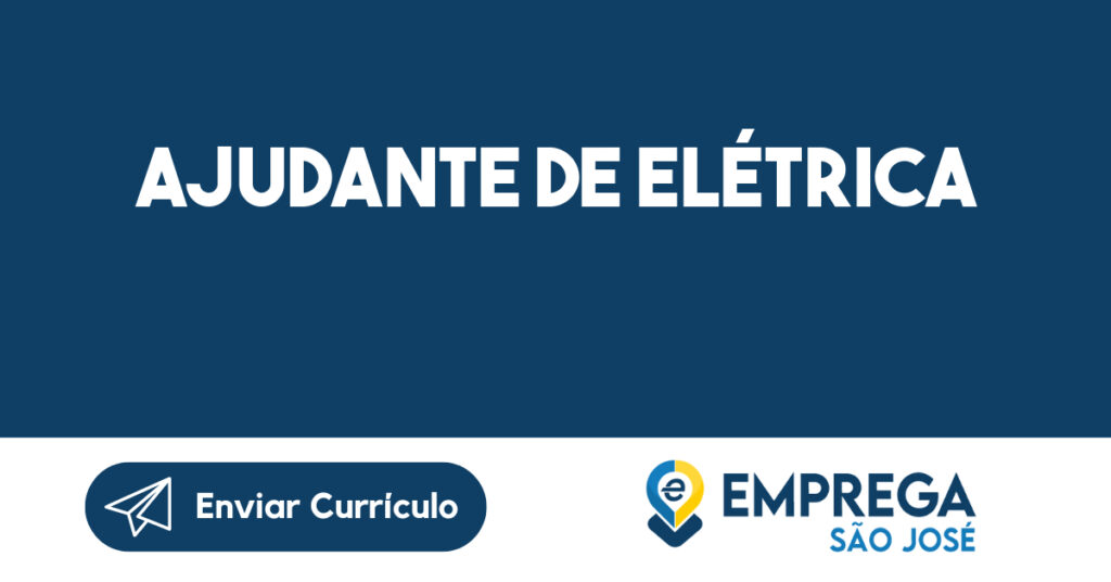 Ajudante De Elétrica-São José Dos Campos - Sp 1