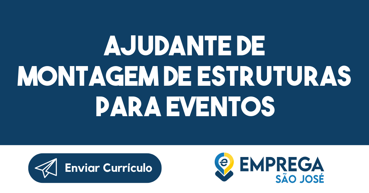 Ajudante de Montagem de estruturas para eventos-São José dos Campos - SP 19