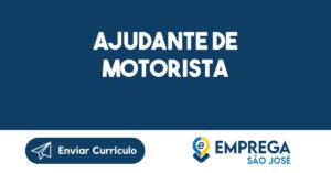 AJUDANTE DE MOTORISTA-São José dos Campos - SP 7