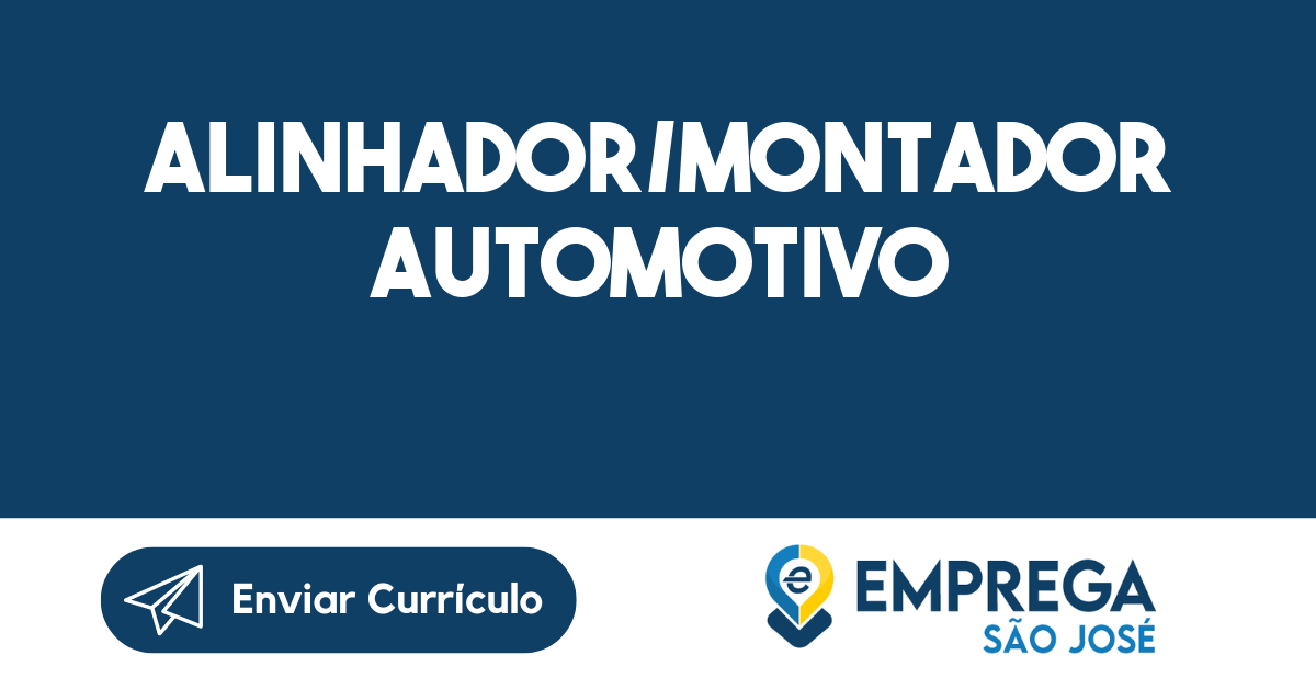 ALINHADOR/MONTADOR AUTOMOTIVO-São José dos Campos - SP 7