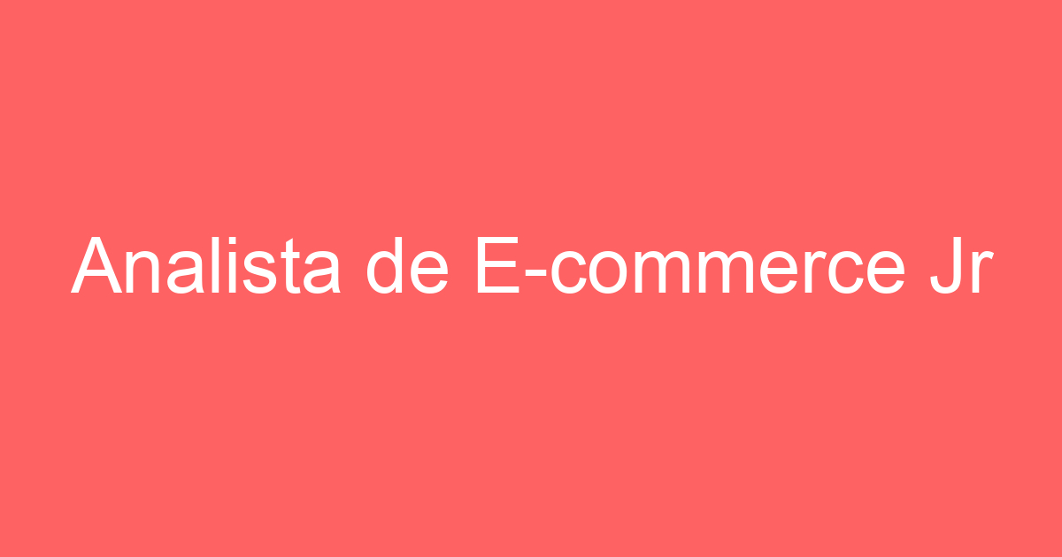 Analista de E-commerce Jr 27