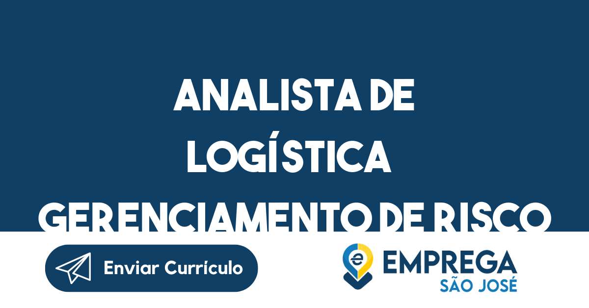 Analista de Logística Gerenciamento de Risco-São José dos Campos - SP 27