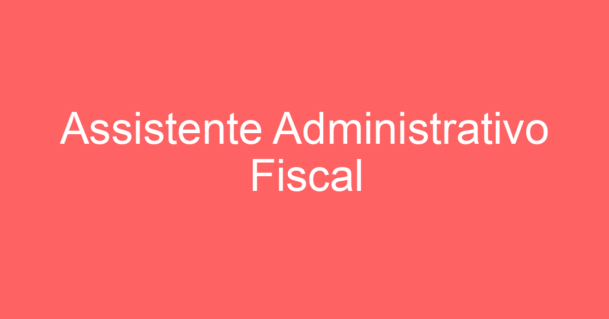 Assistente Administrativo Fiscal 149