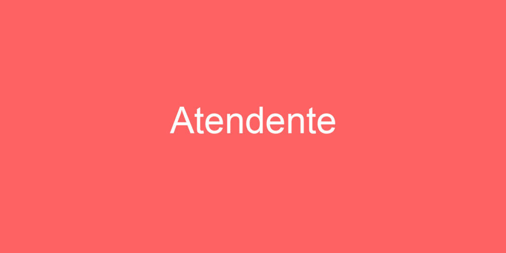 Atendente 1 Atendente 1
