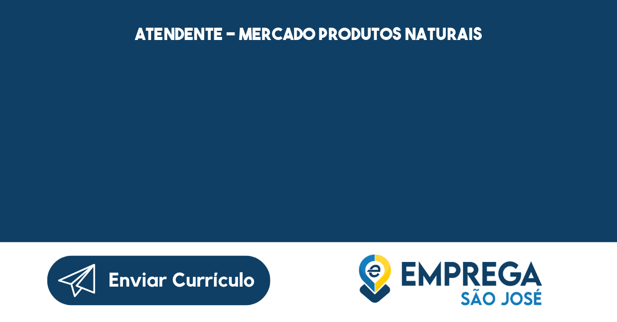 Atendente – Mercado Produtos Naturais -São José Dos Campos - Sp 213
