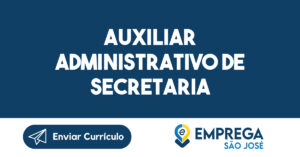 Auxiliar Administrativo de secretaria-São José dos Campos - SP 5