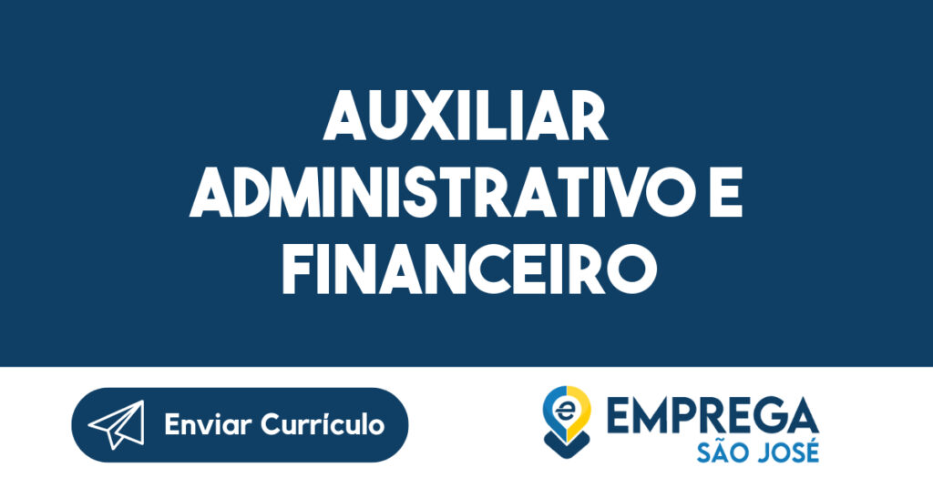 Auxiliar Administrativo E Financeiro-São José Dos Campos - Sp 1 Auxiliar Administrativo E Financeiro-São José Dos Campos - Sp 1