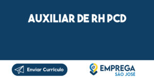 Auxiliar de RH PCD-São José dos Campos - SP 3