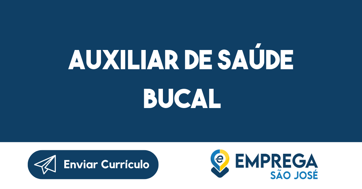AUXILIAR DE SAÚDE BUCAL-São José dos Campos - SP 19