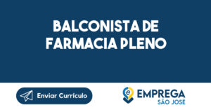 BALCONISTA DE FARMACIA PLENO-São José dos Campos - SP 8