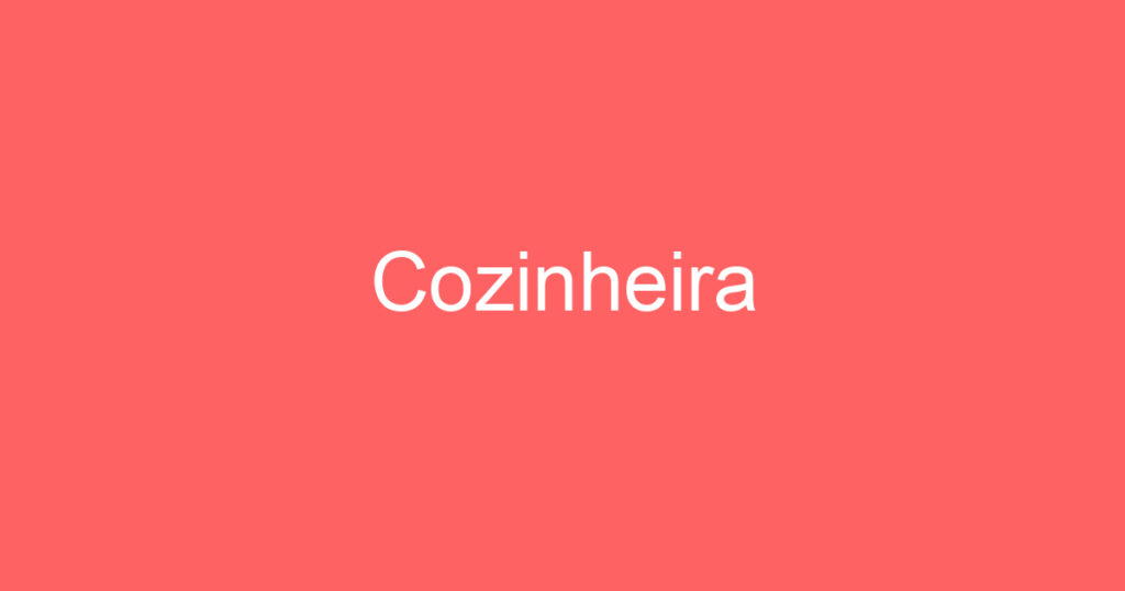 Cozinheira 1 Cozinheira 1