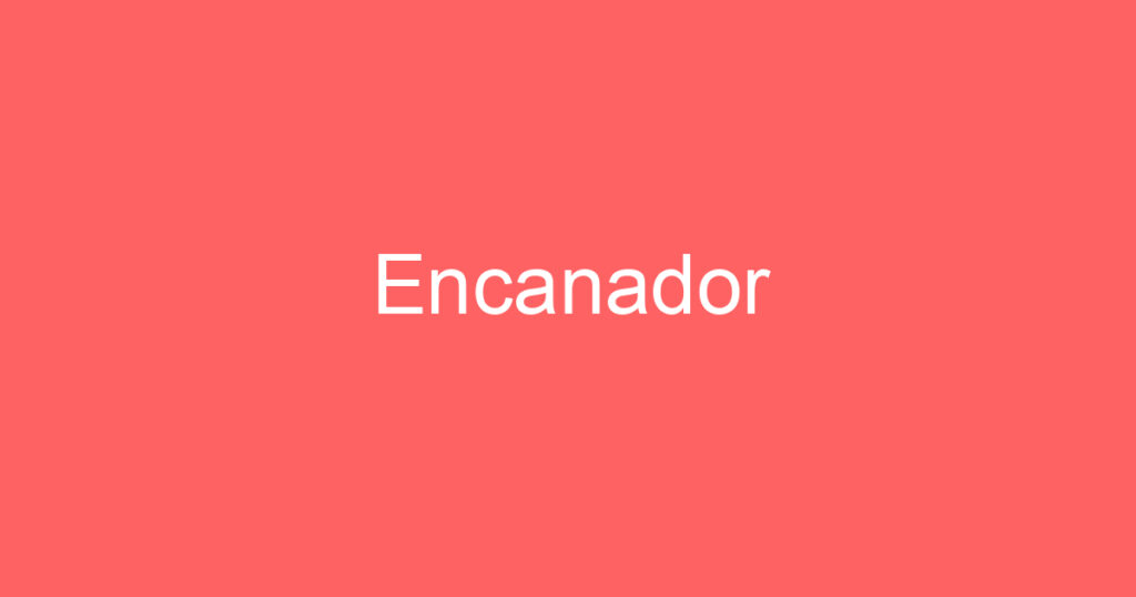 Encanador 1 Encanador 1