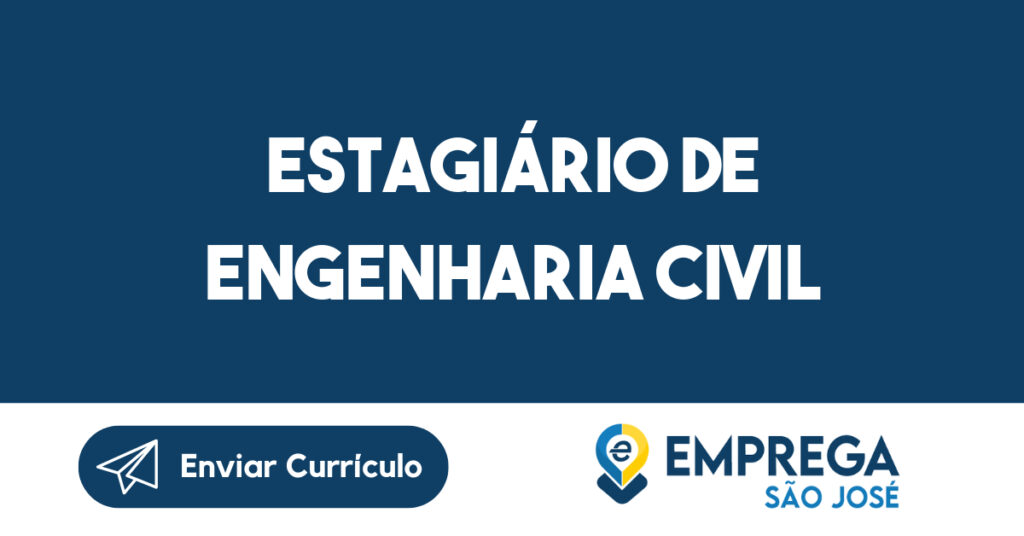 Estagiário de Engenharia Civil-São José dos Campos - SP 1