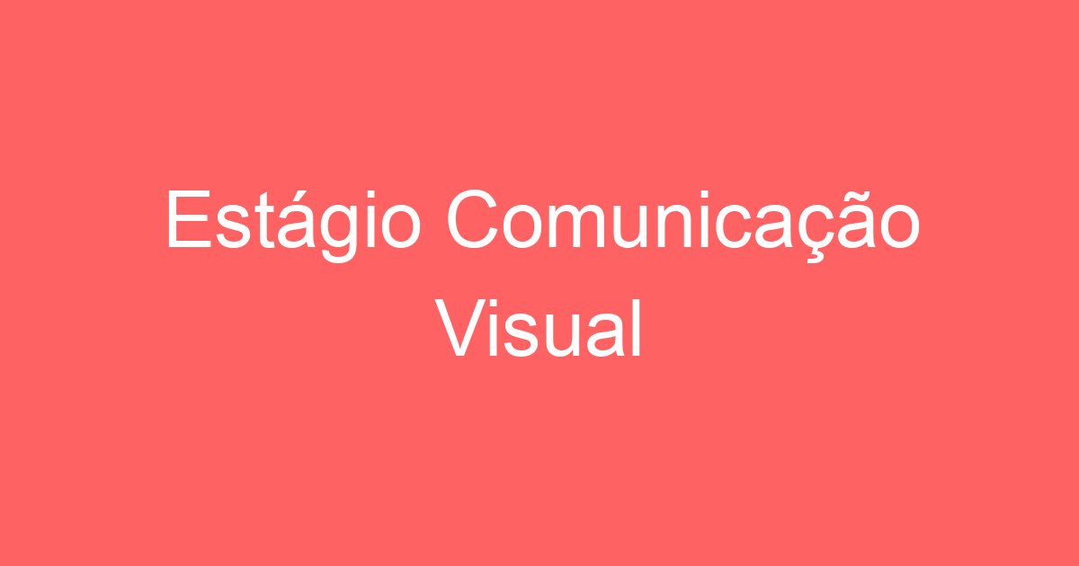 Estágio Comunicação Visual 189