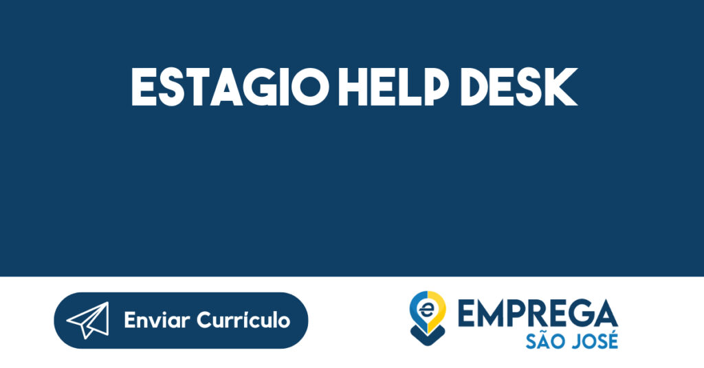 Estagio Help Desk-Jacarei - SP 1 Estagio Help Desk-Jacarei - SP 1